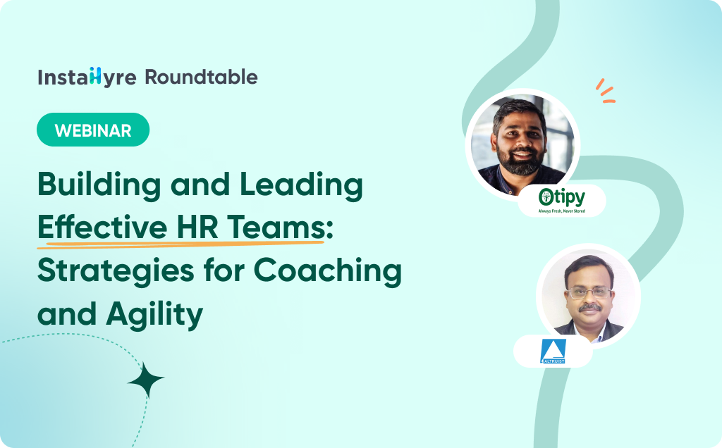 Building and Leading Effective HR Teams: Strategies for Coaching and Agility