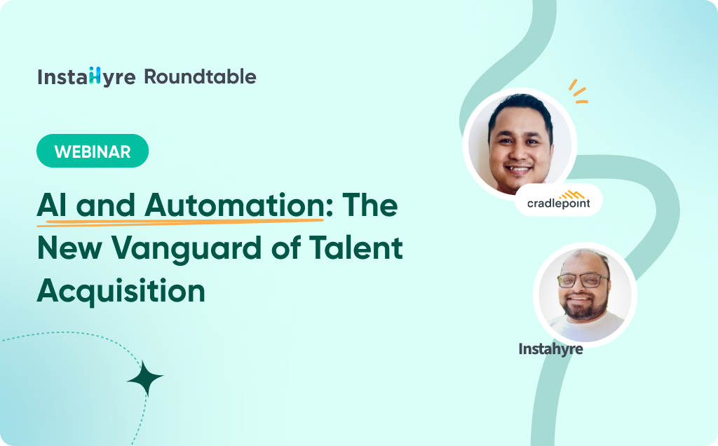 AI and Automation: The New Vanguard of Talent Acquisition