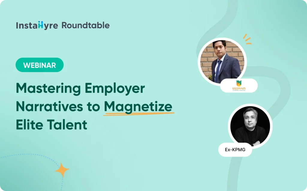 Mastering Employer Narratives to Magnetize Elite Talent