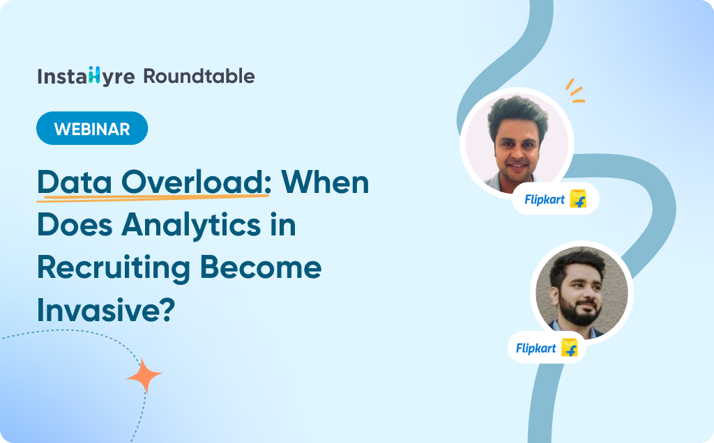 Data Overload: When Does Analytics in Recruiting Become Invasive?
