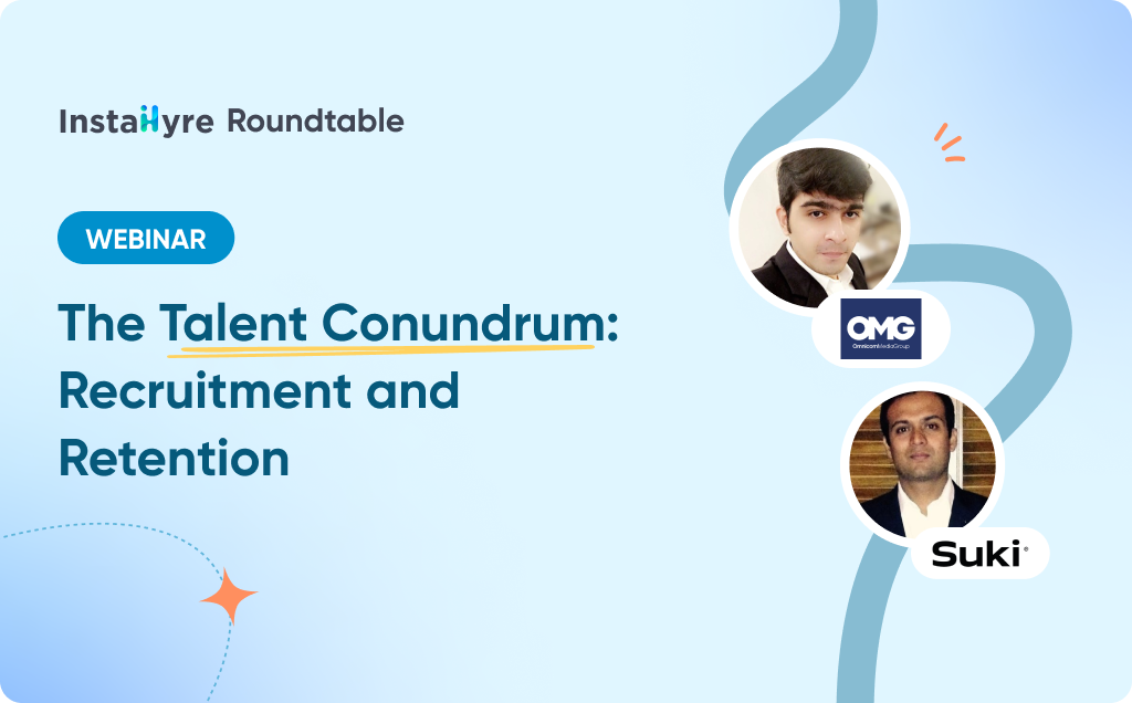 The Talent Conundrum: Recruitment and Retention