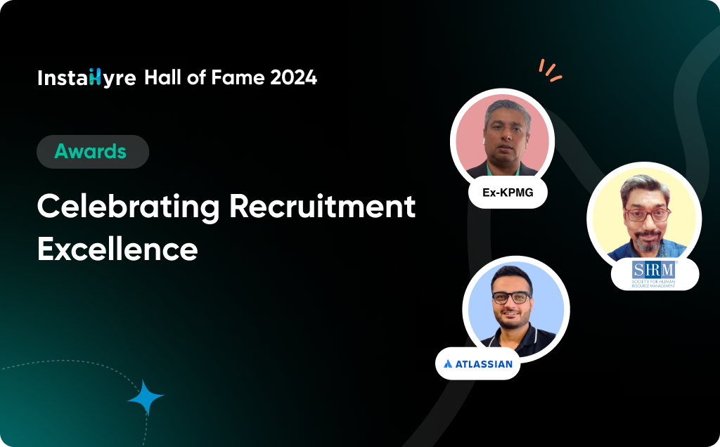 Instahyre Hall of Fame 2024 – Celebrating Recruitment Excellence